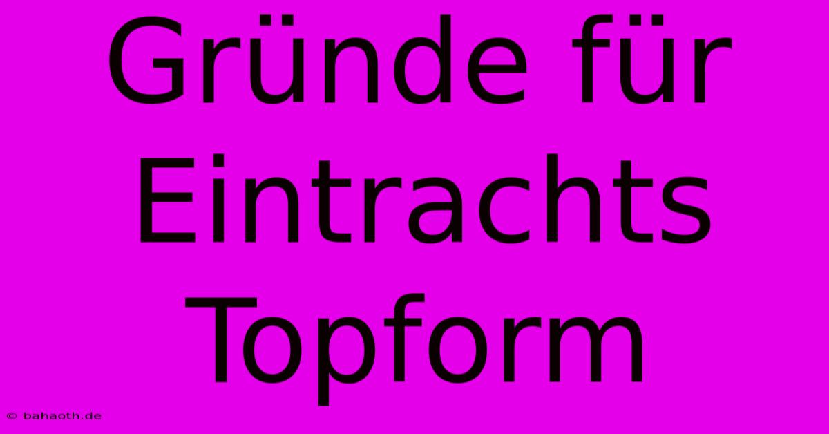 Gründe Für Eintrachts Topform