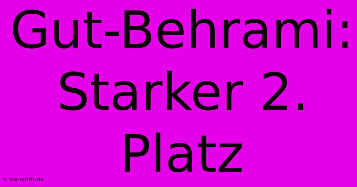 Gut-Behrami: Starker 2. Platz