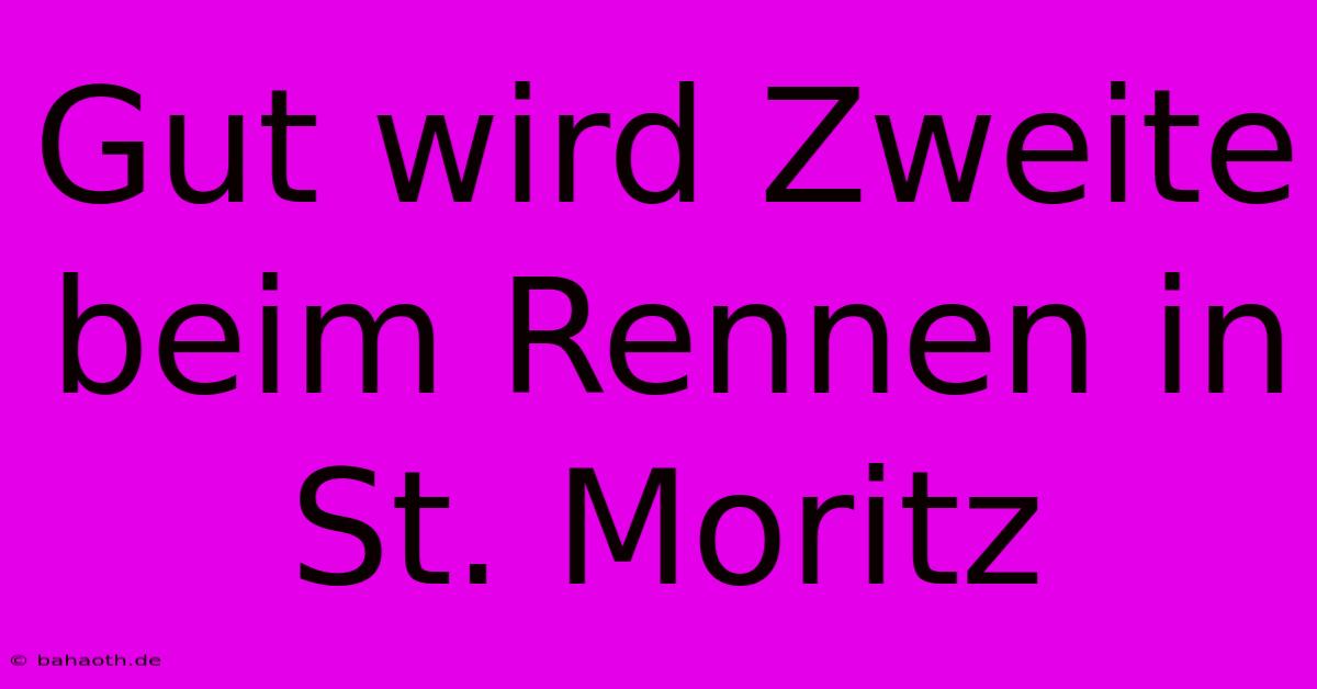 Gut Wird Zweite Beim Rennen In St. Moritz