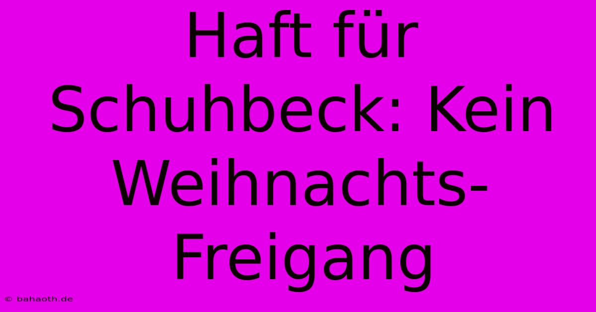 Haft Für Schuhbeck: Kein Weihnachts-Freigang