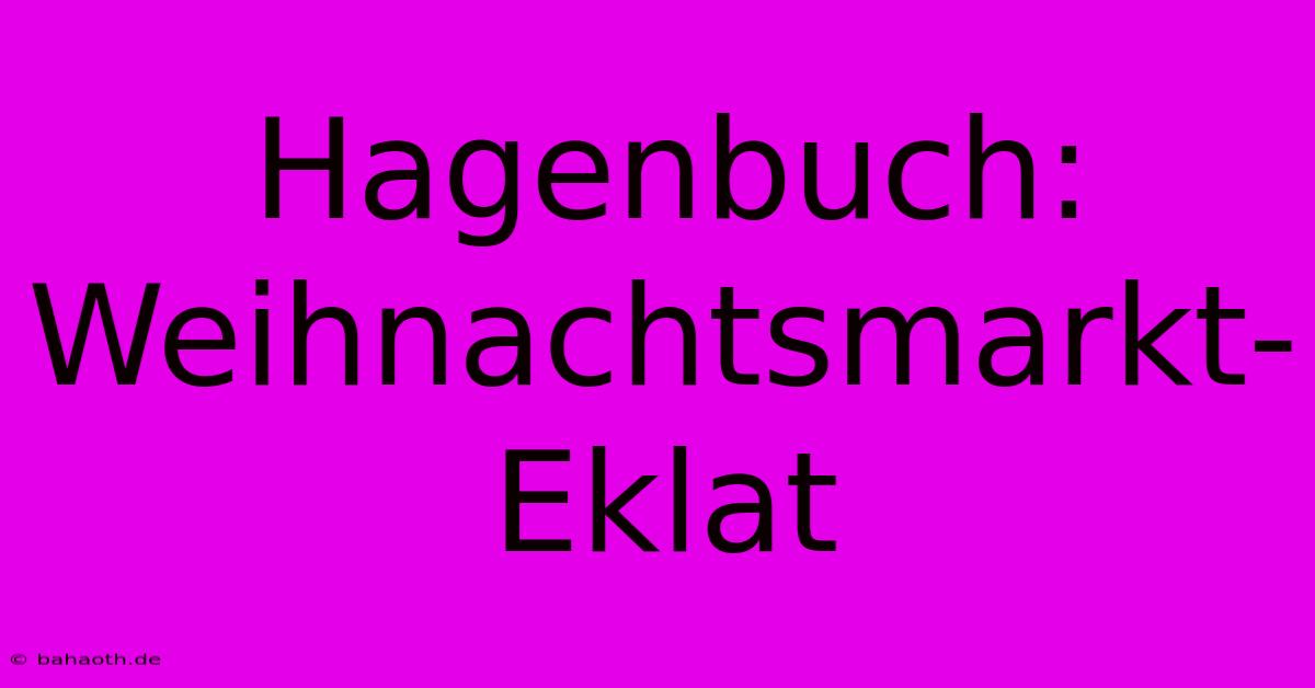 Hagenbuch: Weihnachtsmarkt-Eklat