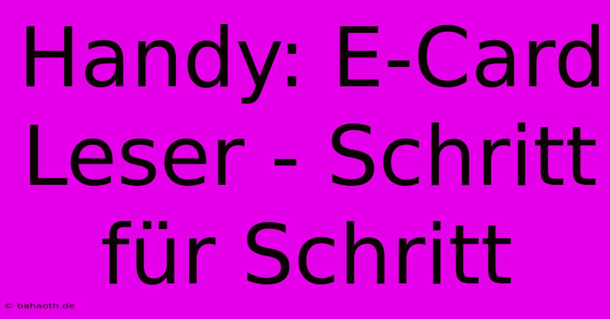 Handy: E-Card Leser - Schritt Für Schritt