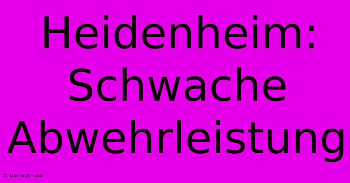 Heidenheim:  Schwache Abwehrleistung