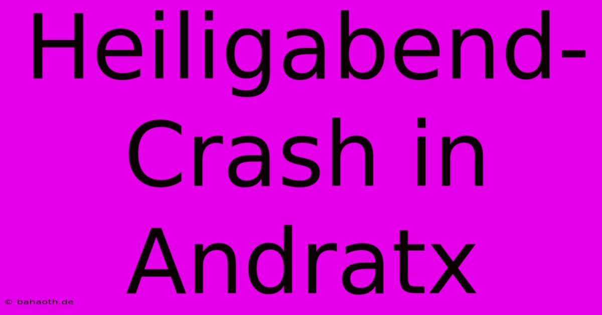 Heiligabend-Crash In Andratx