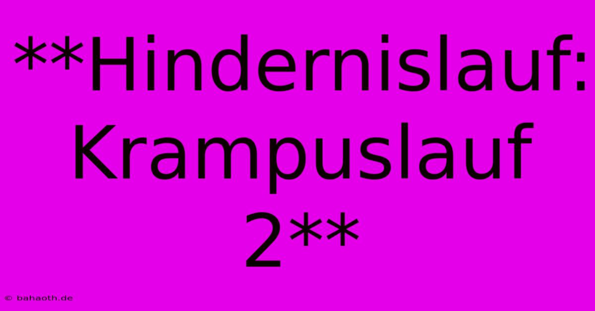 **Hindernislauf: Krampuslauf 2**