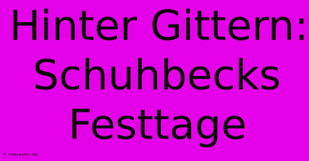 Hinter Gittern: Schuhbecks Festtage