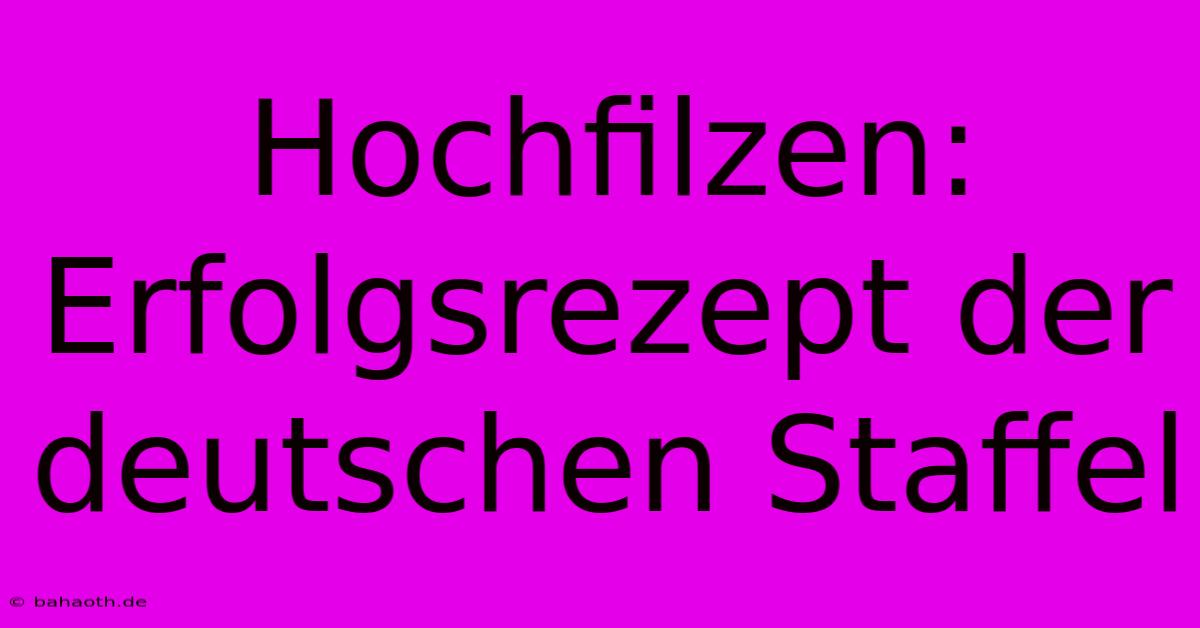 Hochfilzen: Erfolgsrezept Der Deutschen Staffel