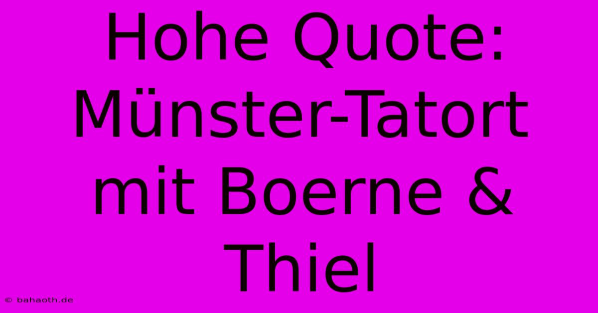 Hohe Quote: Münster-Tatort Mit Boerne & Thiel