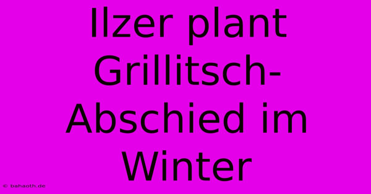 Ilzer Plant Grillitsch-Abschied Im Winter