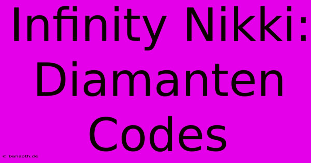 Infinity Nikki: Diamanten Codes