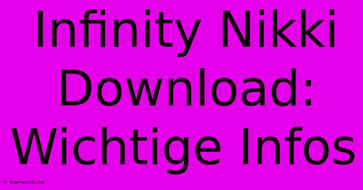 Infinity Nikki Download: Wichtige Infos