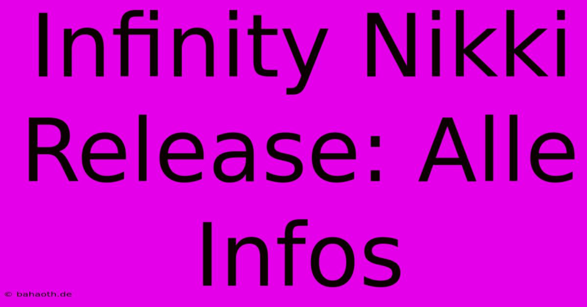 Infinity Nikki Release: Alle Infos