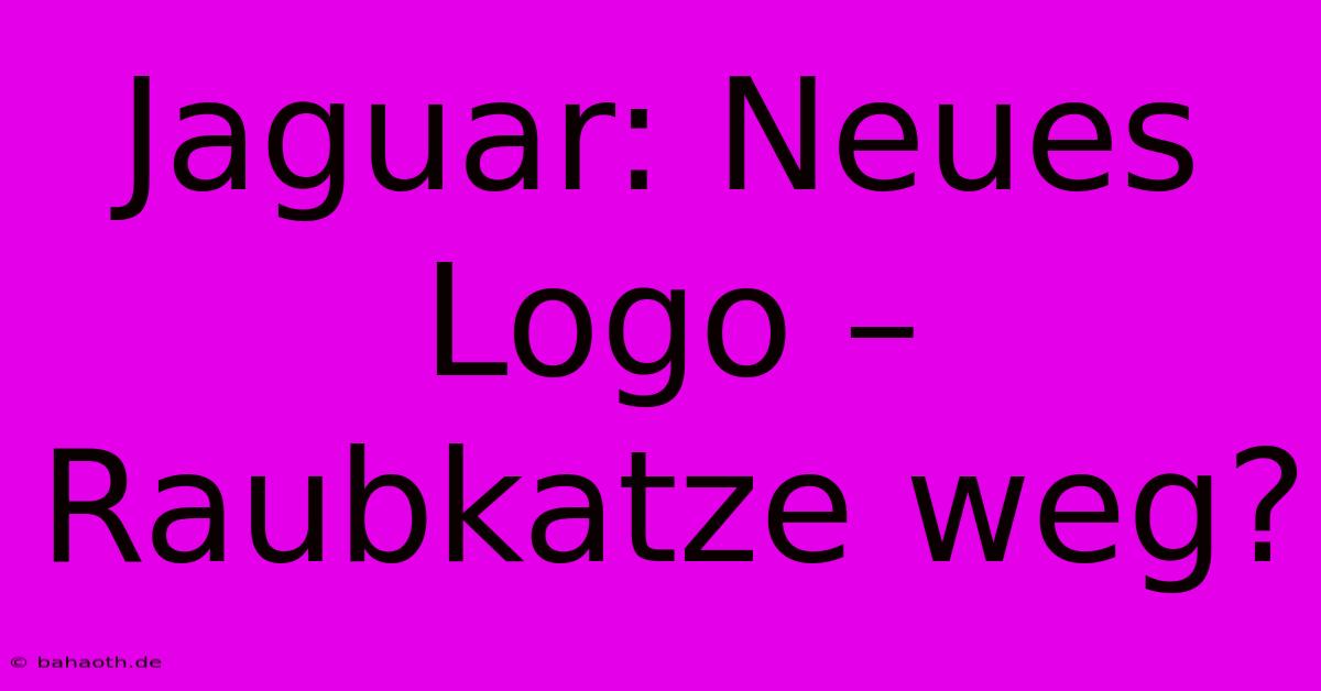 Jaguar: Neues Logo – Raubkatze Weg?