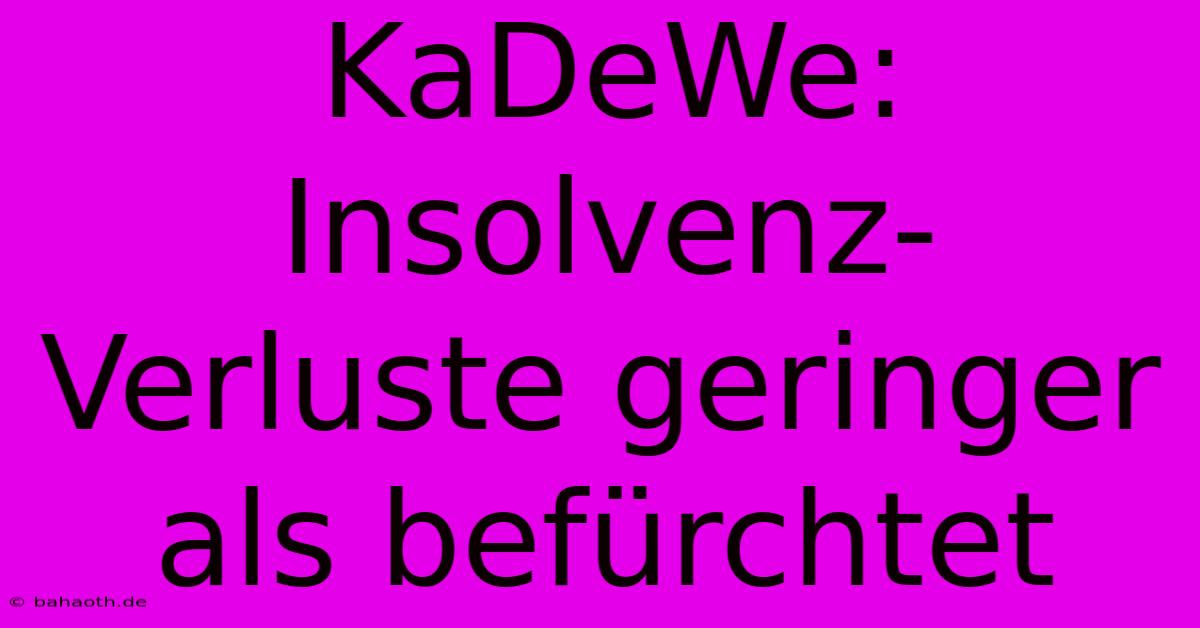 KaDeWe: Insolvenz-Verluste Geringer Als Befürchtet