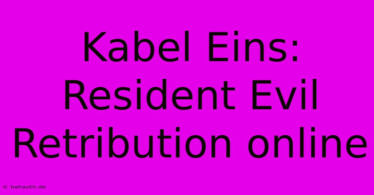 Kabel Eins: Resident Evil Retribution Online