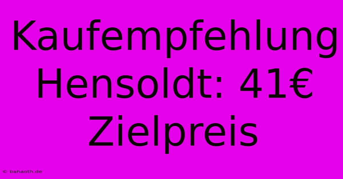 Kaufempfehlung Hensoldt: 41€ Zielpreis