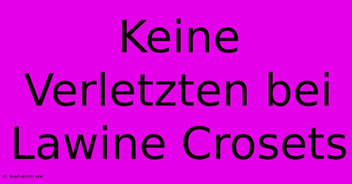 Keine Verletzten Bei Lawine Crosets