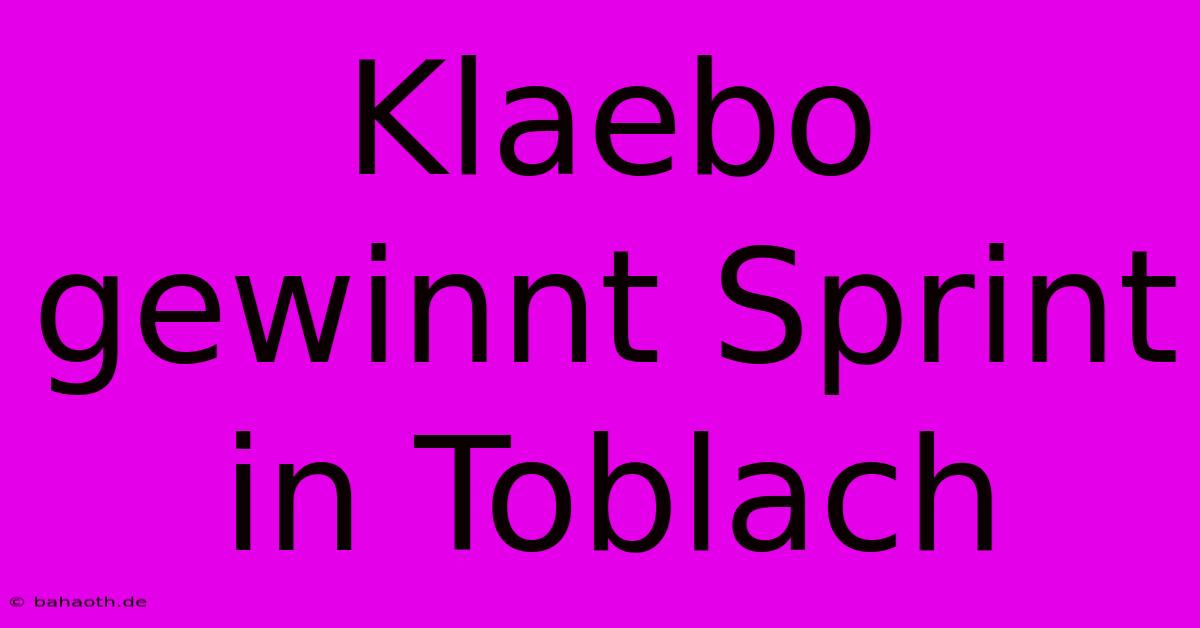 Klaebo Gewinnt Sprint In Toblach