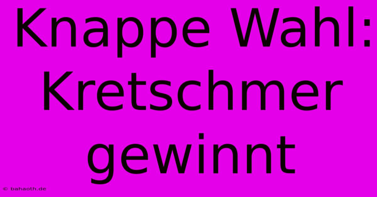 Knappe Wahl: Kretschmer Gewinnt