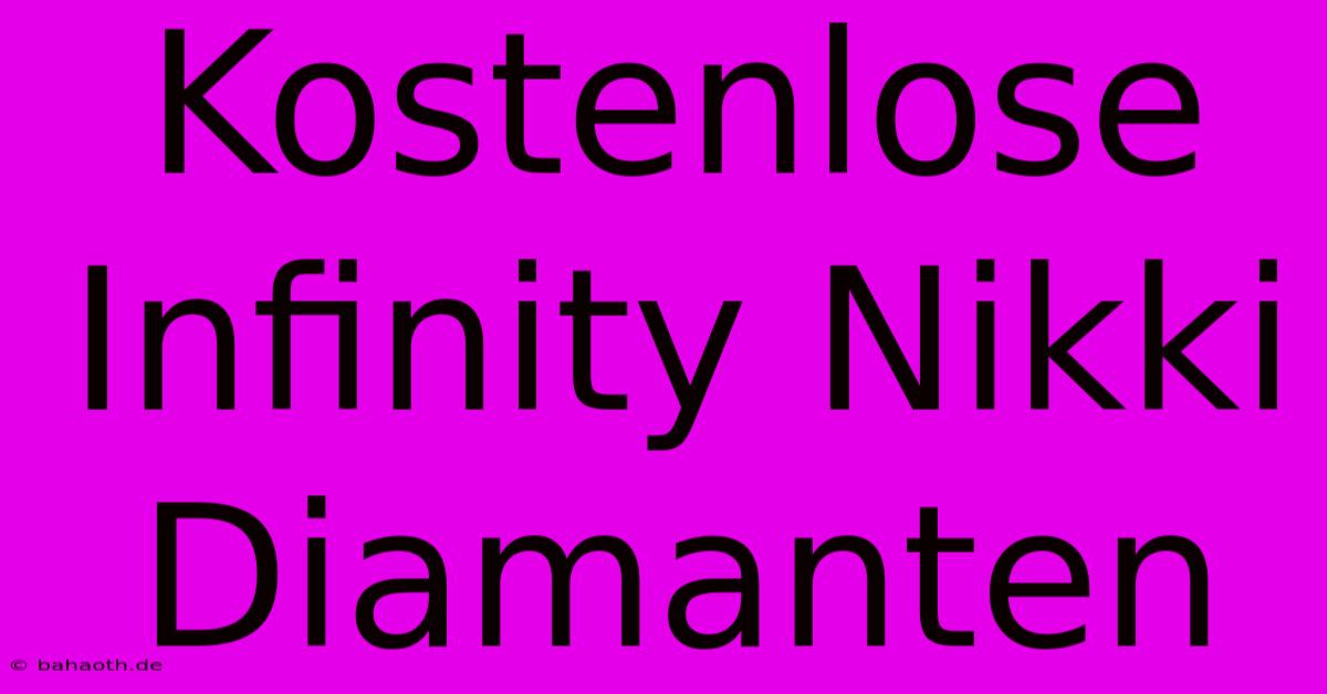 Kostenlose Infinity Nikki Diamanten