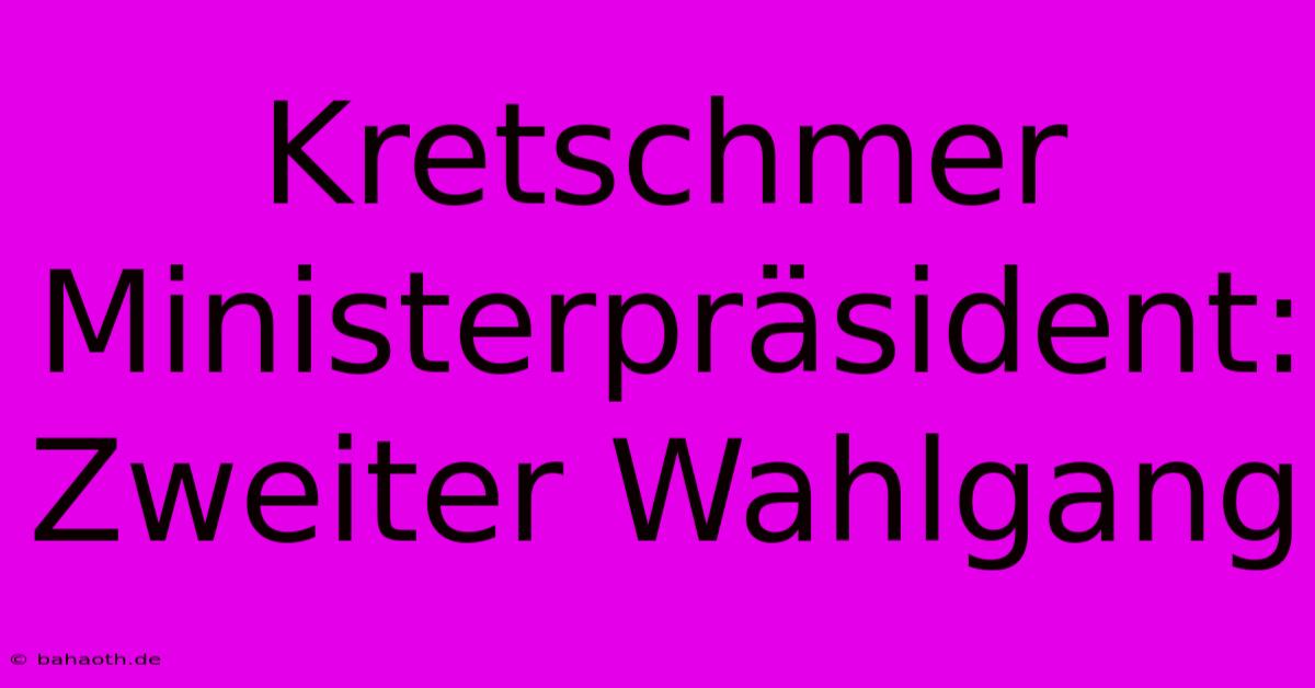 Kretschmer Ministerpräsident: Zweiter Wahlgang