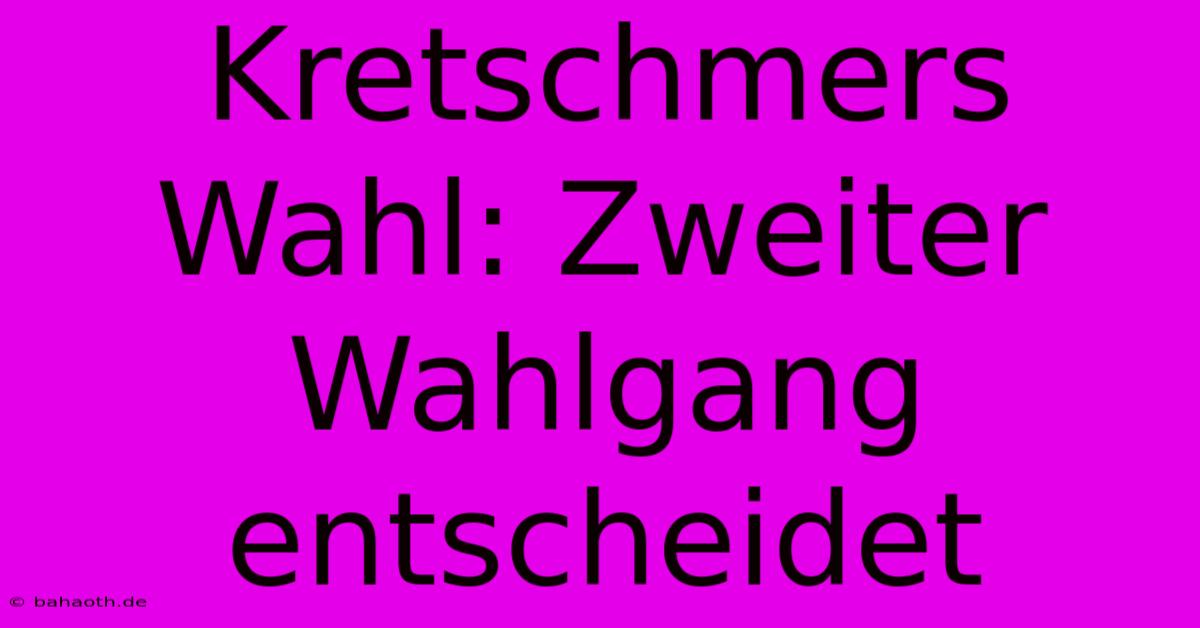 Kretschmers Wahl: Zweiter Wahlgang Entscheidet