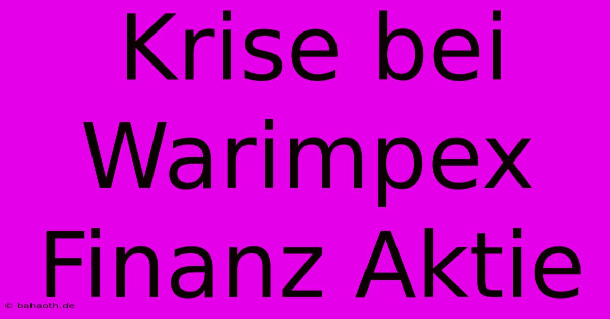 Krise Bei Warimpex Finanz Aktie