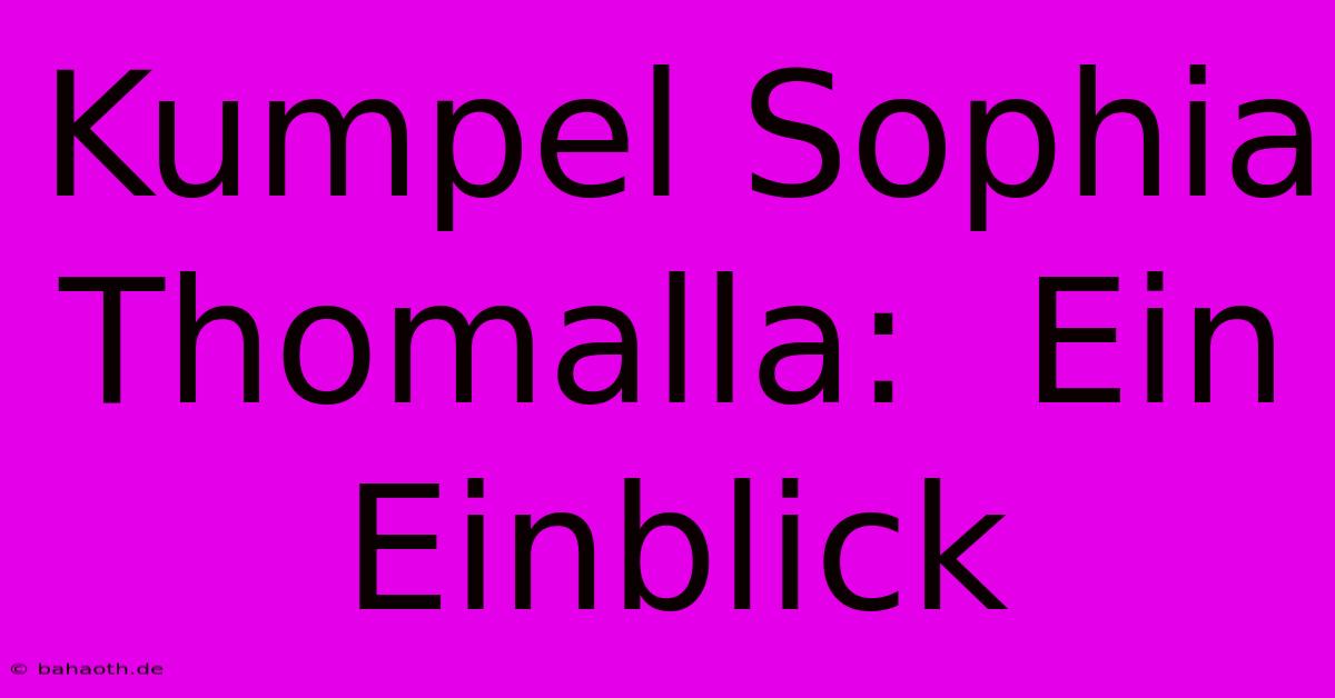 Kumpel Sophia Thomalla:  Ein Einblick