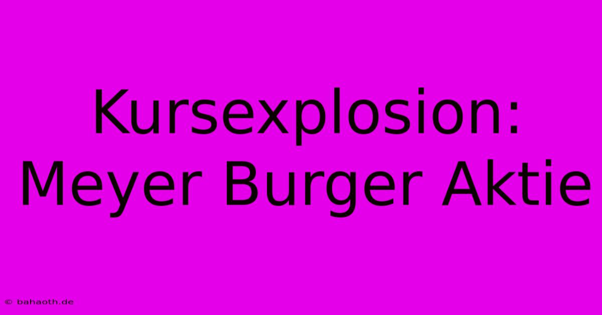 Kursexplosion: Meyer Burger Aktie