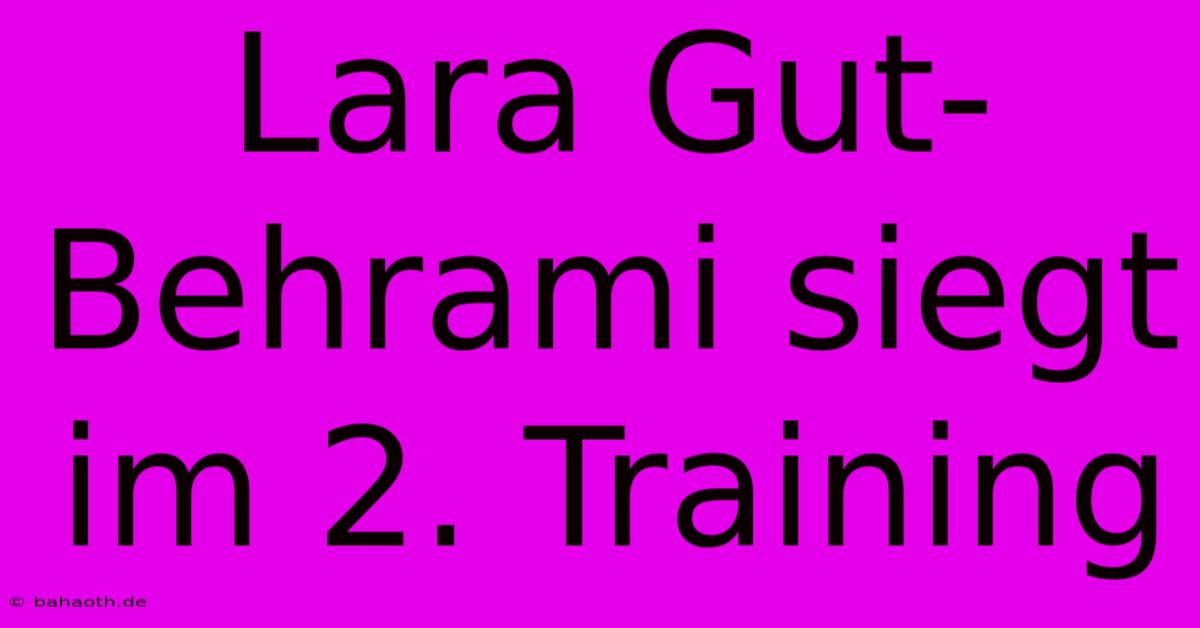 Lara Gut-Behrami Siegt Im 2. Training