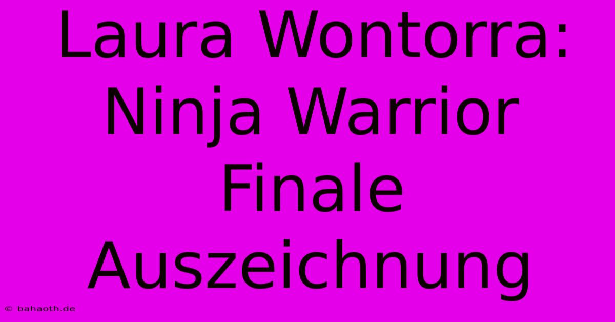 Laura Wontorra: Ninja Warrior Finale Auszeichnung