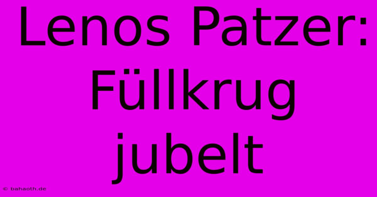 Lenos Patzer: Füllkrug Jubelt