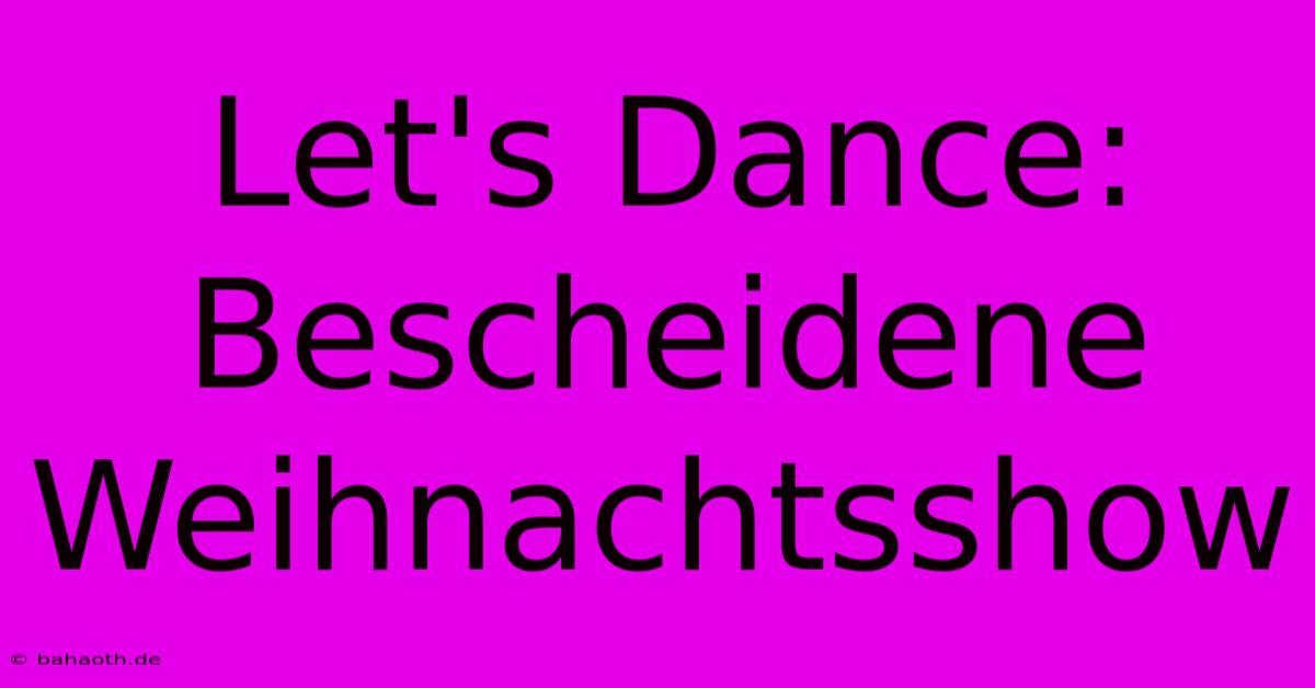 Let's Dance: Bescheidene Weihnachtsshow