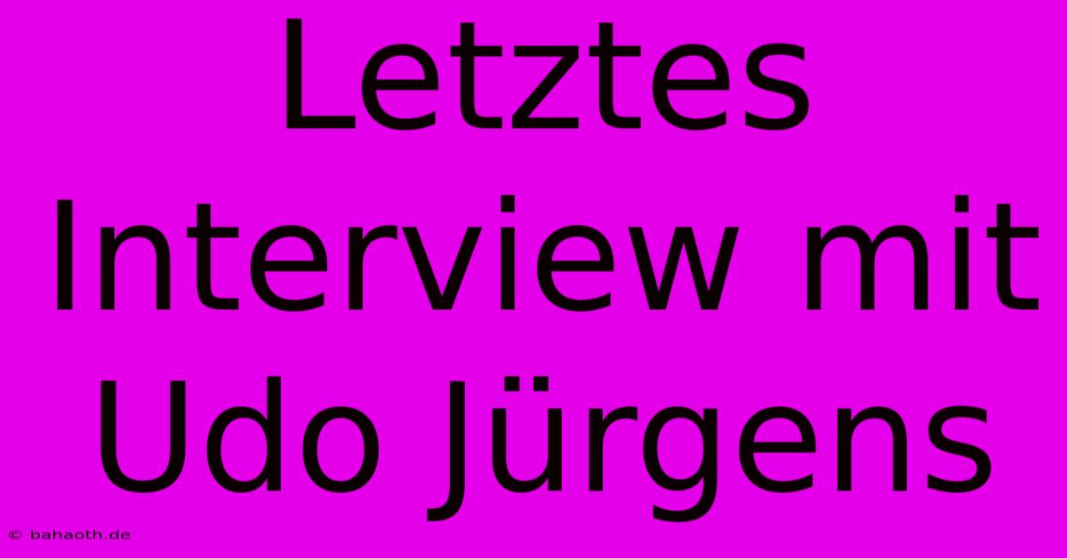 Letztes Interview Mit Udo Jürgens