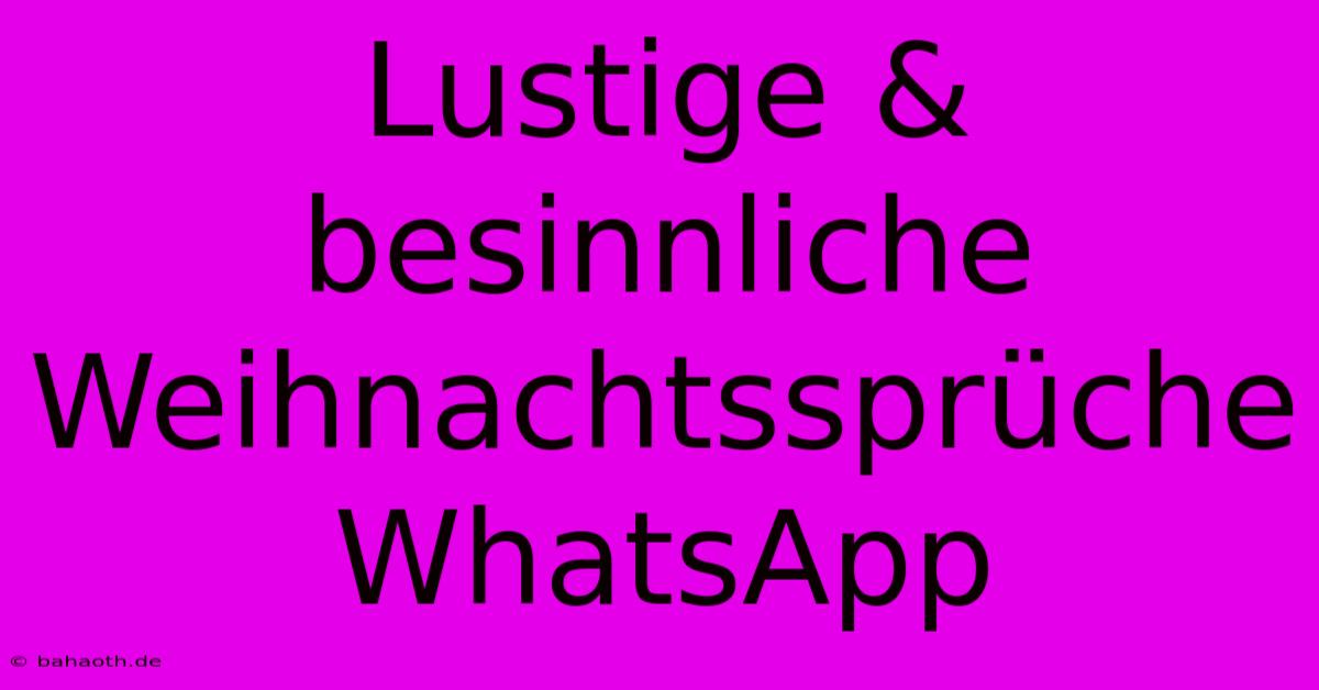 Lustige & Besinnliche Weihnachtssprüche WhatsApp