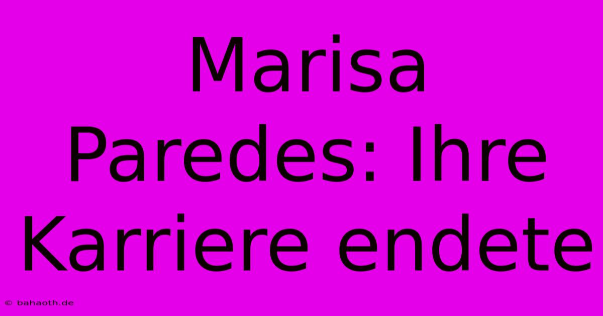 Marisa Paredes: Ihre Karriere Endete