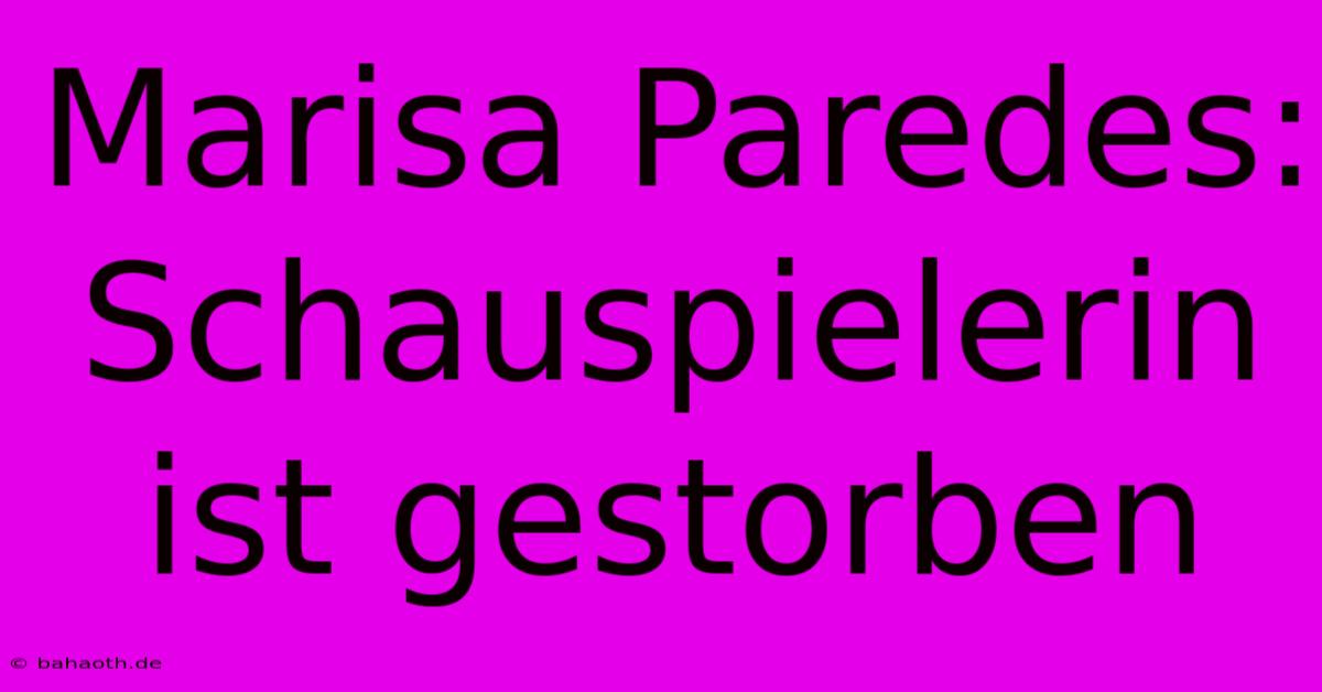 Marisa Paredes:  Schauspielerin Ist Gestorben