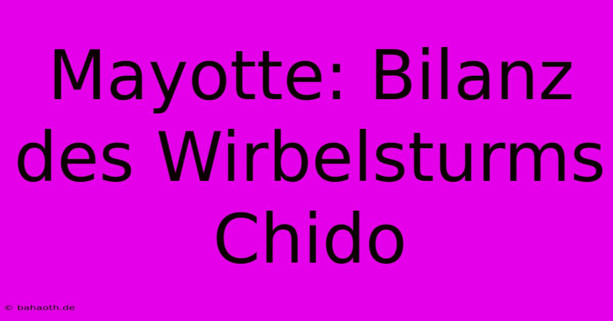 Mayotte: Bilanz Des Wirbelsturms Chido