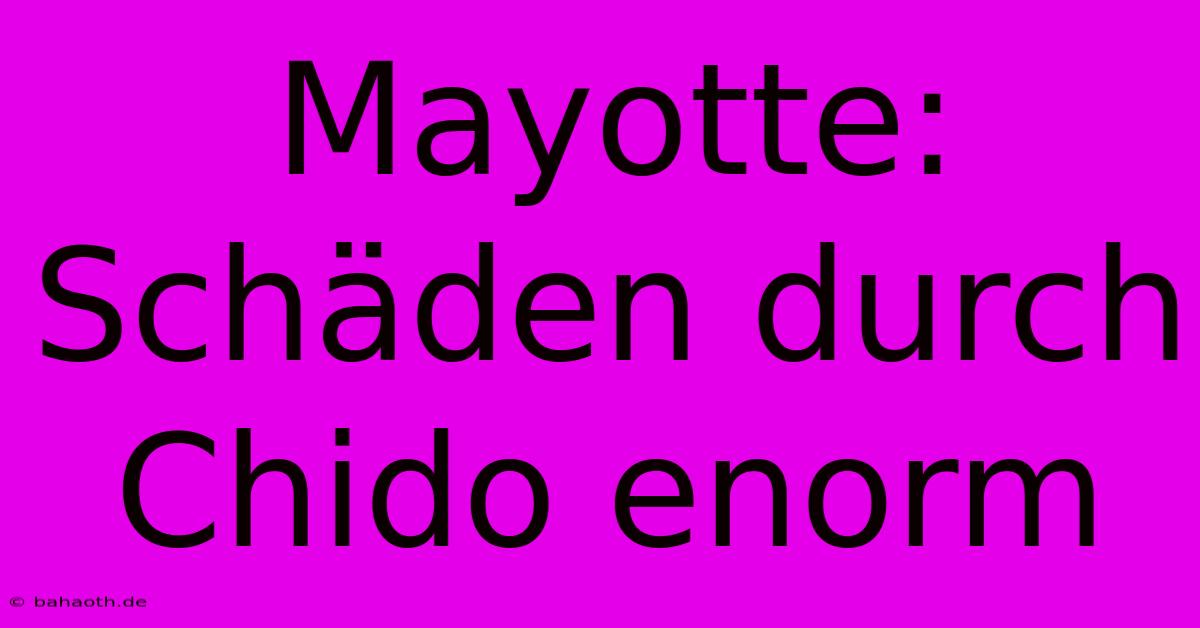 Mayotte: Schäden Durch Chido Enorm