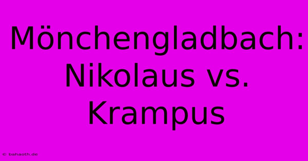 Mönchengladbach: Nikolaus Vs. Krampus