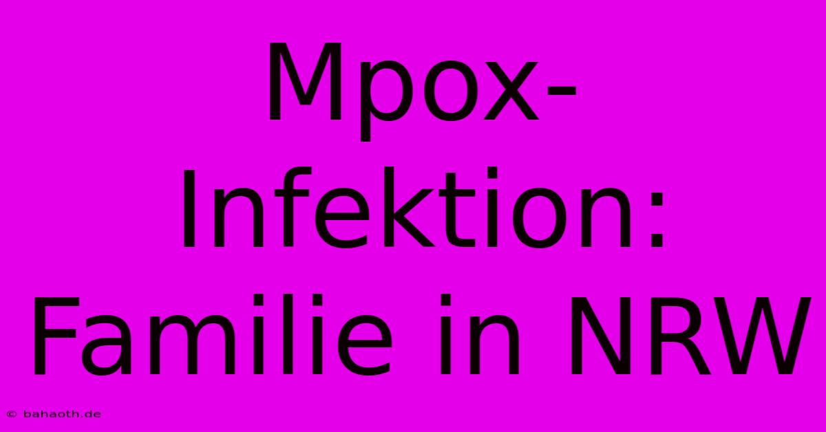 Mpox-Infektion: Familie In NRW