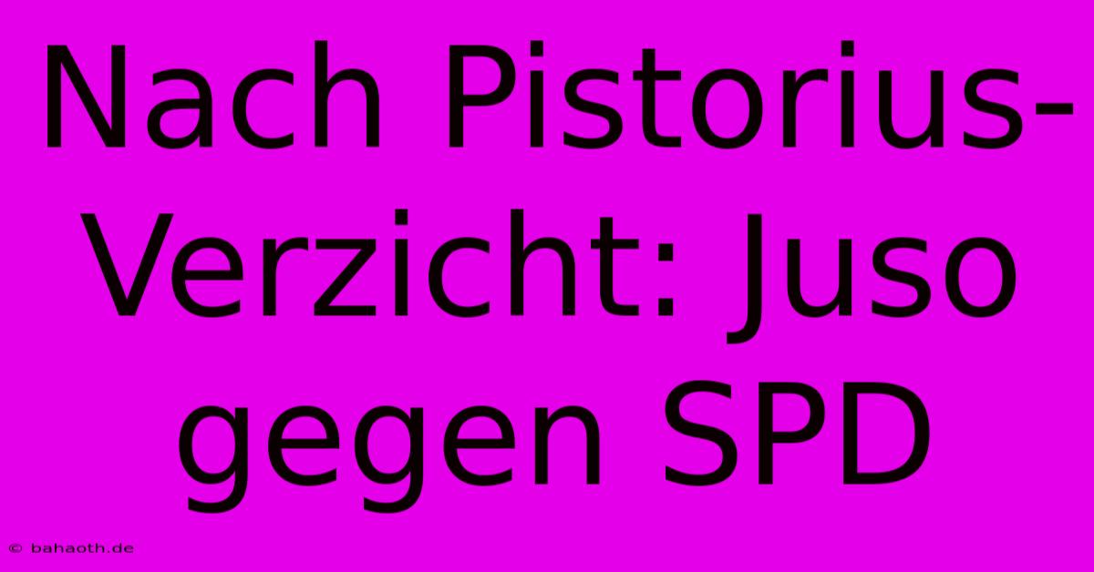 Nach Pistorius-Verzicht: Juso Gegen SPD