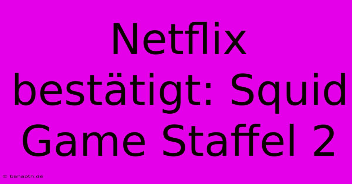 Netflix Bestätigt: Squid Game Staffel 2