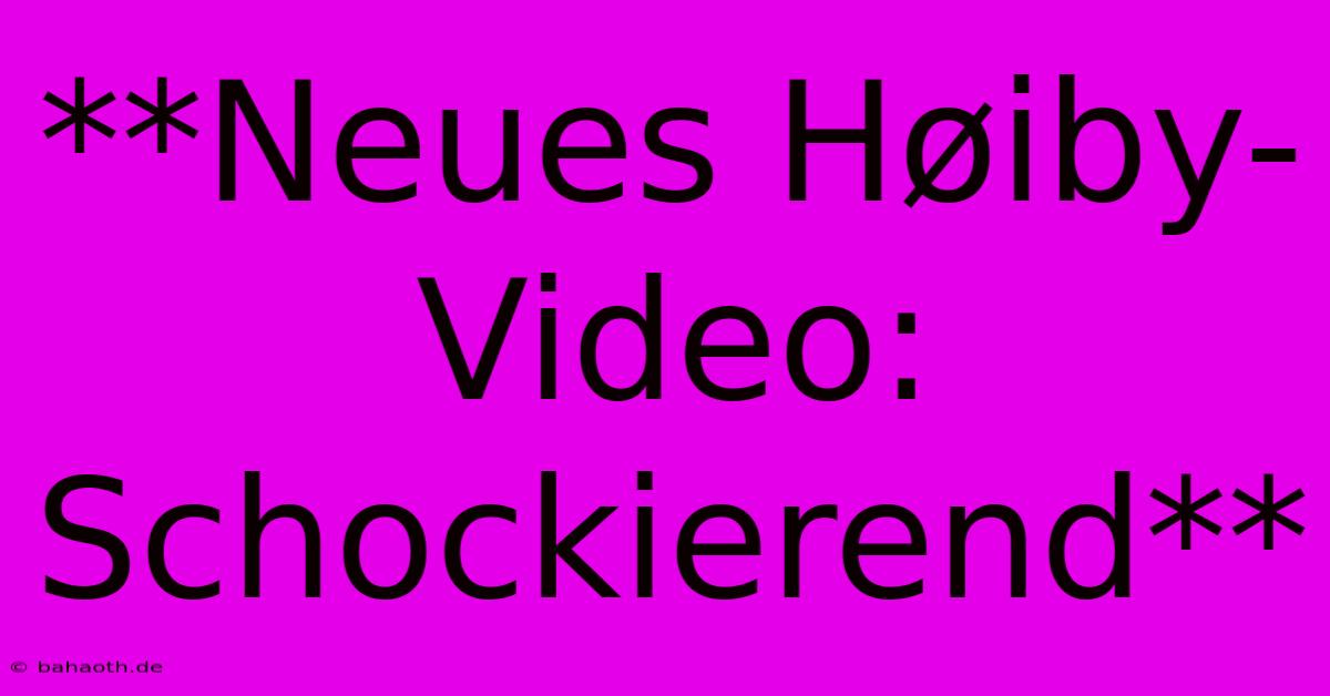 **Neues Høiby-Video: Schockierend**