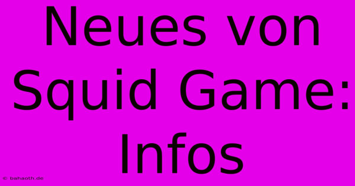 Neues Von Squid Game: Infos