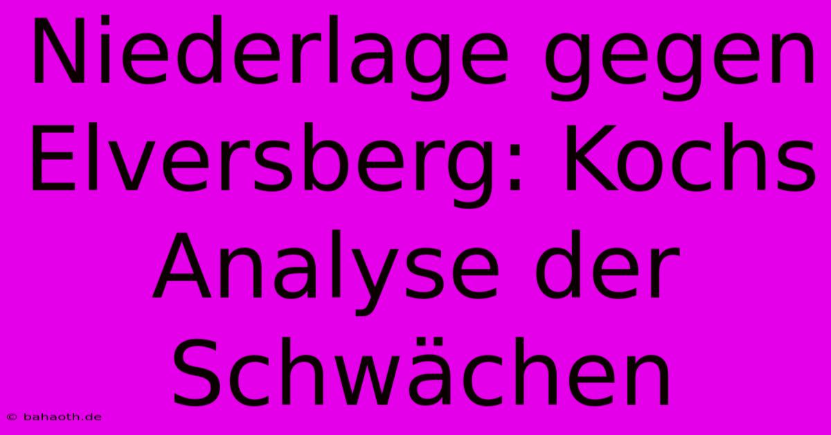 Niederlage Gegen Elversberg: Kochs Analyse Der Schwächen