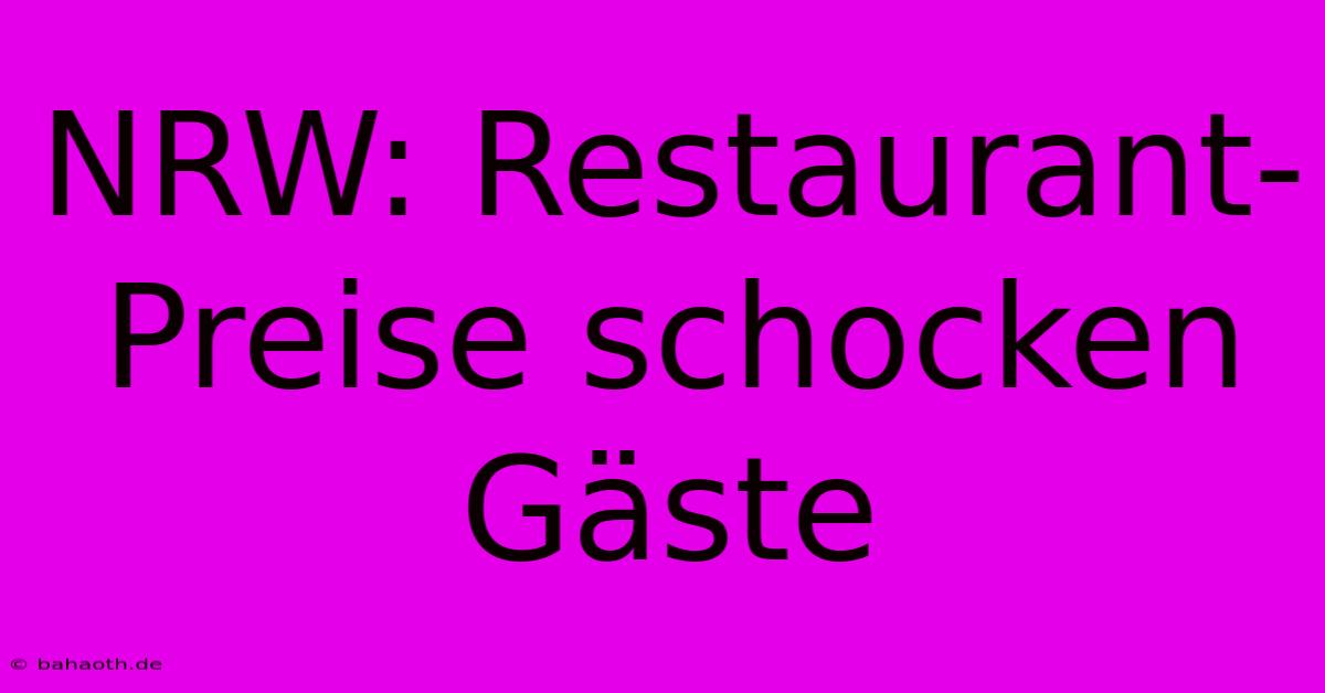 NRW: Restaurant-Preise Schocken Gäste