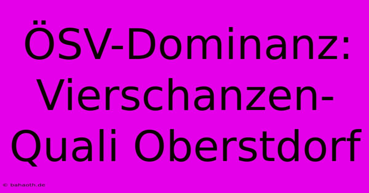 ÖSV-Dominanz: Vierschanzen-Quali Oberstdorf