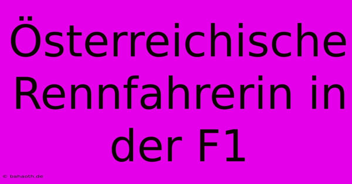 Österreichische Rennfahrerin In Der F1