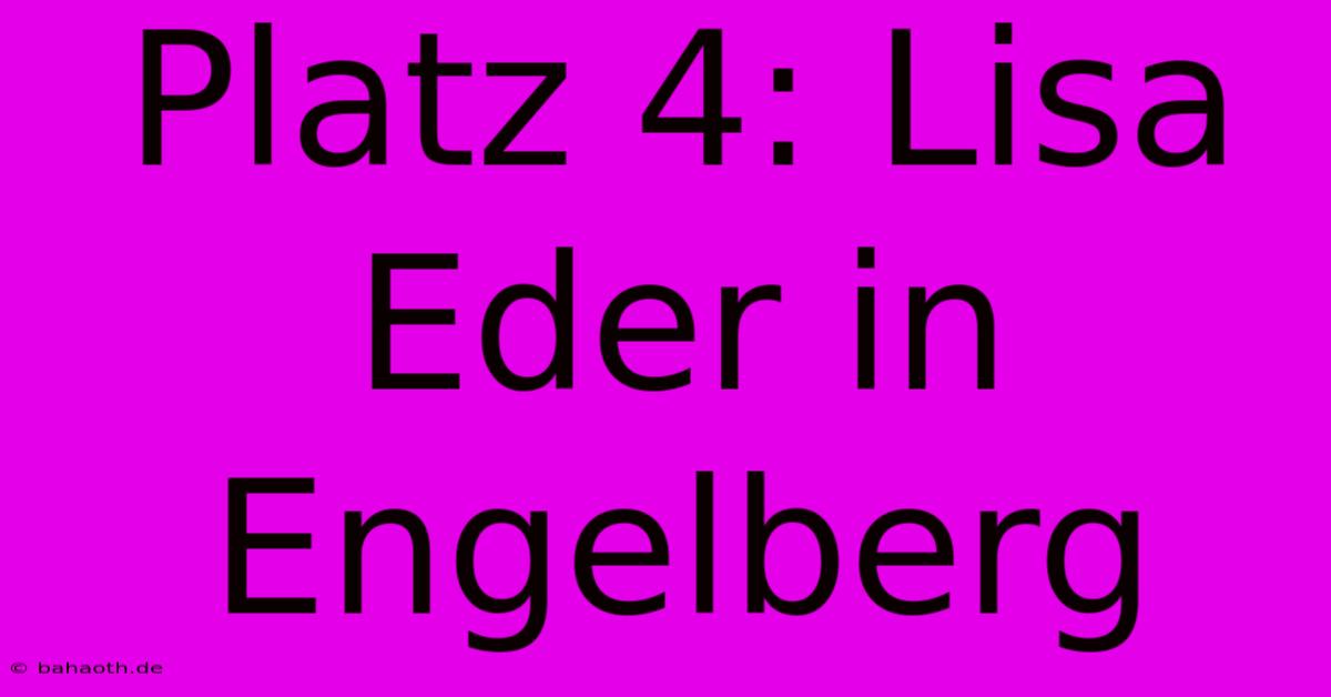 Platz 4: Lisa Eder In Engelberg